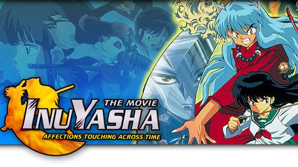 Inuyasha the Movie-Affections Touching Across Time: Travel Back for a Feudal Movie